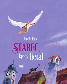 Obálka knihy Starec, ktorý lietal