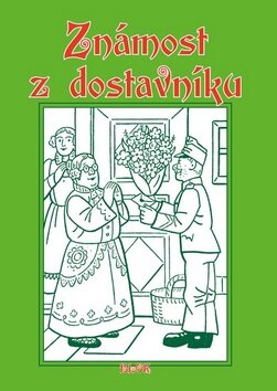 Obálka knihy Známost z dostavníku