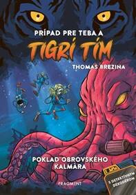Obálka knihy Tigrí tím - Poklad obrovského kalmára