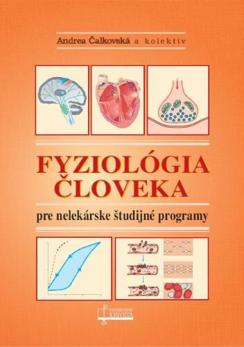 Obálka knihy Fyziológia človeka pre nelekárske študijné odbory (3. prepracované vydanie)