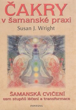 Obálka knihy Čakry v šamanské praxi