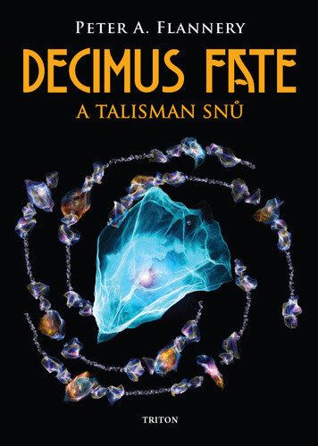 Obálka knihy Decimus Fate a talisman snů