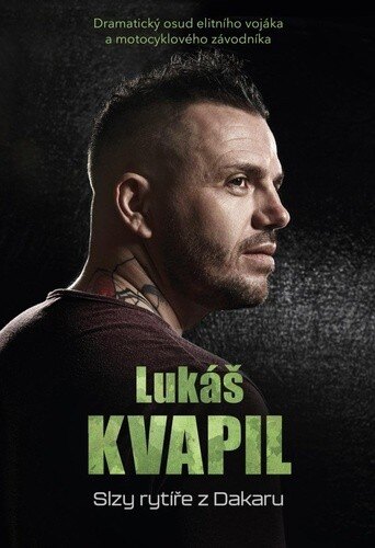 Obálka knihy Lukáš KVAPIL Slzy rytíře z Dakaru