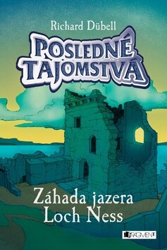 Obálka knihy Posledné tajomstvá Záhada jazera Loch Ness