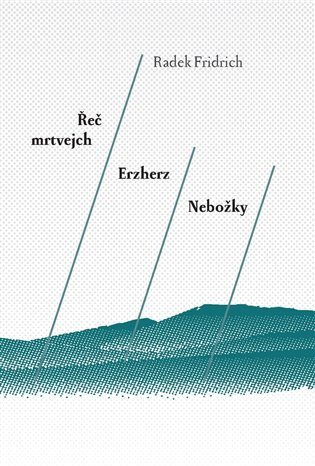 Obálka knihy Řeč mrtvejch / Erzherz / Nebožky