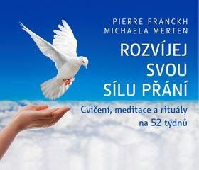 Obálka knihy Rozvíjej svou sílu přání