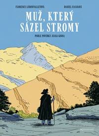 Obálka knihy Muž, který sázel stromy - grafický román