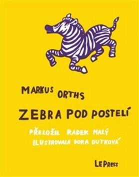 Obálka knihy Zebra pod postelí