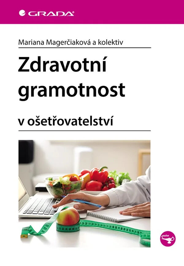 Obálka knihy Zdravotní gramotnost v ošetřovatelství