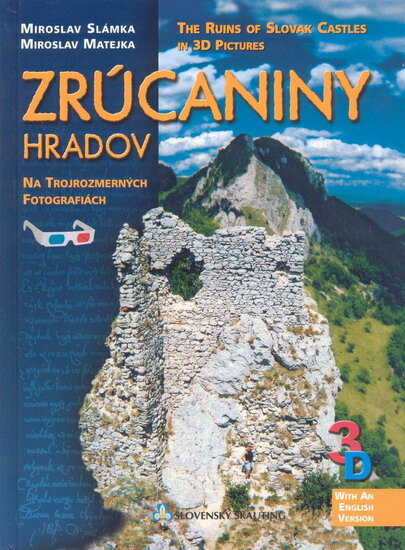Obálka knihy Zrúcaniny hradov na 3D fotografiách / The Ruins of Slovak ca