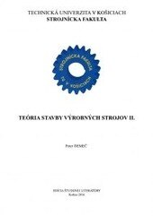 Obálka knihy Teória stavby výrobných strojov II.