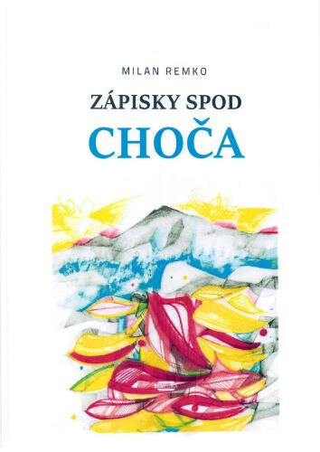 Obálka knihy Zápisky spod Choča