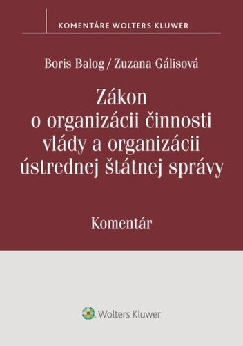 Obálka knihy Zákon o organizácii činnosti vlády a organizácii ústrednej štátnej správy