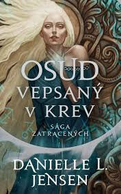 Obálka knihy Sága zatracených: Osud vepsaný v krev
