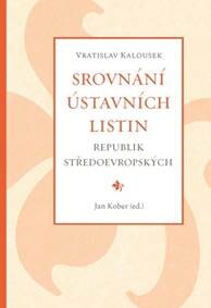 Obálka knihy Srovnání ústavních listin republik středoevropských