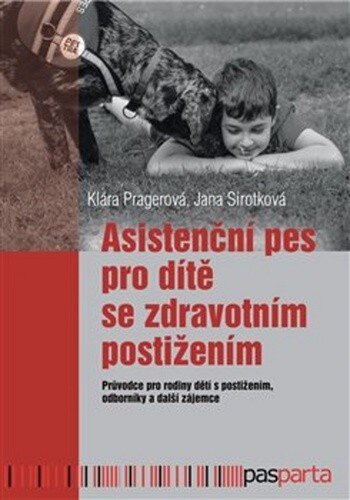 Obálka knihy Asistenční pes pro dítě se zdravotním postižením