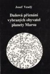 Obálka knihy Daňová přiznání vybraných obyvatel planety Marsu