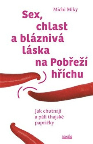 Obálka knihy Sex, chlast a bláznivá láska na Pobřeží hříchu