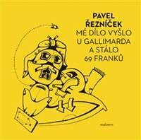 Obálka knihy Mé dílo vyšlo u Gallimarda a stálo 69 franků