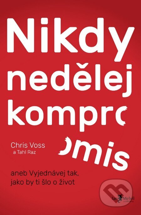 Obálka knihy Nikdy nedělej kompromis