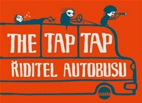 Obálka knihy The Tap Tap Řiditel autobusu