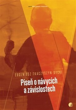 Obálka knihy Píseň o návycích a závislostech