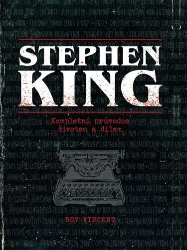 Obálka knihy Stephen King Kompletní průvodce životem a dílem