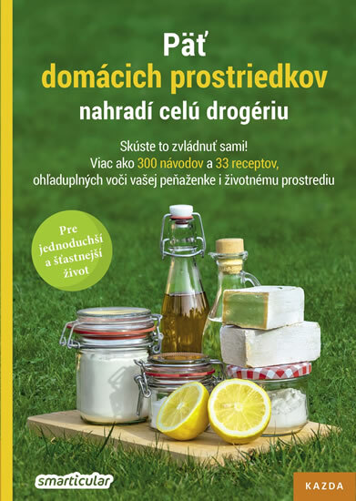 Obálka knihy Päť domácich prostriedkov nahradí celú d