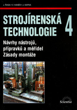 Obálka knihy Strojírenská technologie 4