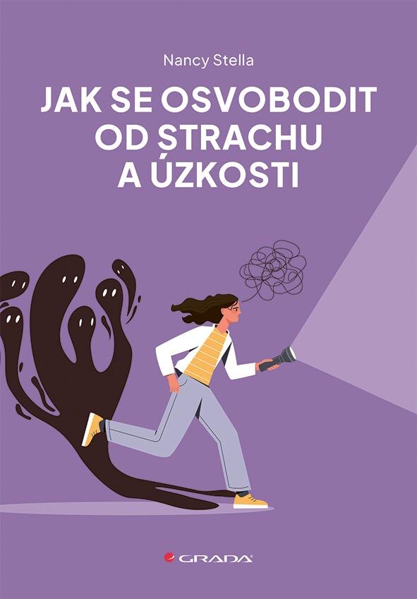 Obálka knihy Jak se osvobodit od strachu a úzkosti