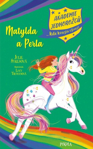 Obálka knihy Akademie jednorožců Matylda a Perla