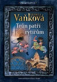 Obálka knihy Přemyslovci - Trůn patří rytířům