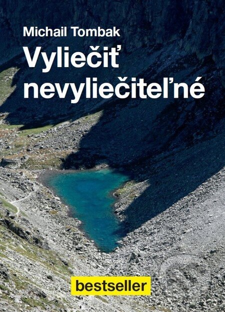 Obálka knihy Vyliečiť nevyliečiteľné