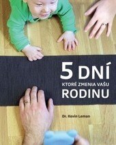 Obálka knihy 5 dní, ktoré zmenia vašu rodinu
