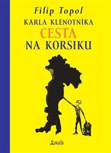 Obálka knihy Karla Klenotníka cesta na Korsiku