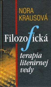 Obálka knihy Filozofická terapia literárnej vedy