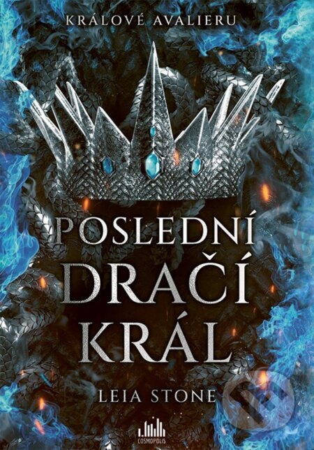 Obálka knihy Králové Avalieru - Poslední dračí král