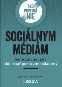 Obálka knihy Ako povedať nie sociálnym médiám