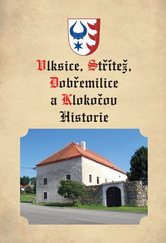 Obálka knihy Vlksice, Střítež, Dobřemilice, Klokočov Historie