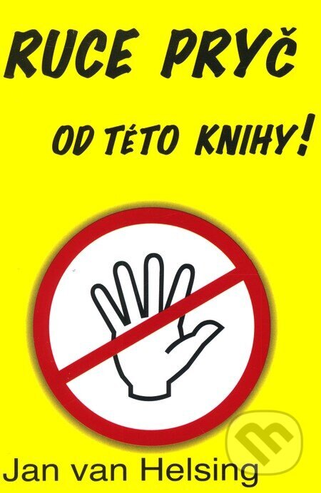 Obálka knihy Ruce pryč od této knihy