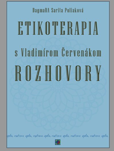 Obálka knihy Etikoterapia s Vladimírom Červenákom - ROZHOVORY