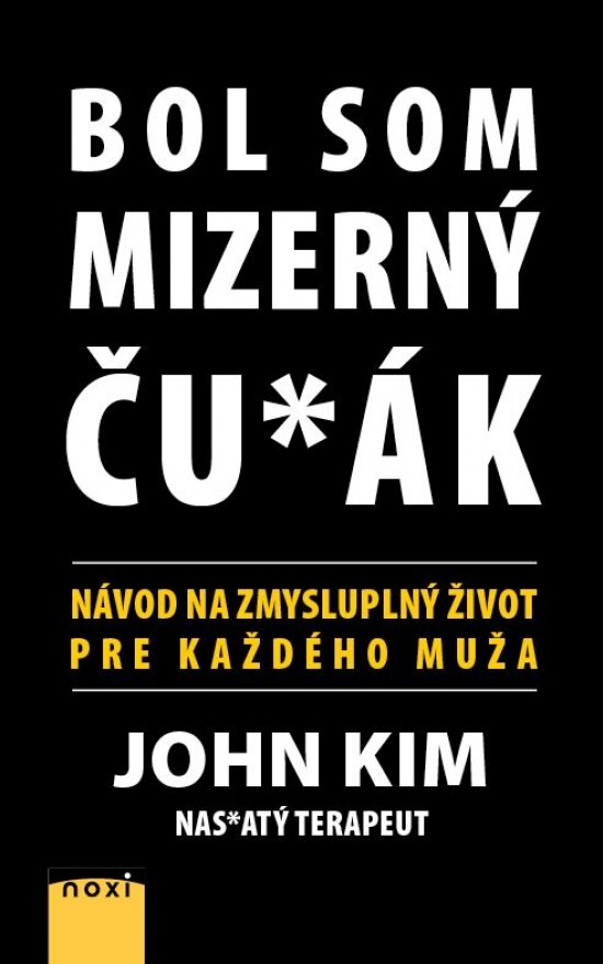 Obálka knihy Bol som mizerný ču*ák