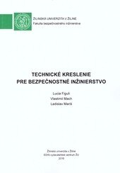Obálka knihy Technické kreslenie pre bezpečnostné inžinierstvo