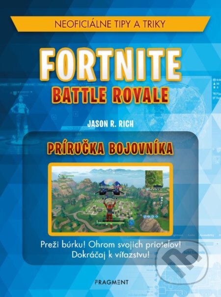 Obálka knihy Fortnite: Neoficiálna príručka bojovníka