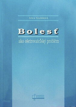 Obálka knihy Bolesť ako ošetrovateľský problém