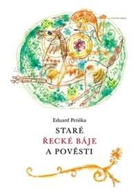 Obálka knihy Staré řecké báje a pověsti