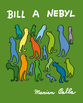 Obálka knihy Bill a Nebyl (1. akosť)