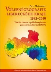 Obálka knihy Volební geografie Libereckého kraje 1992–2010