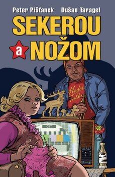 Obálka knihy Sekerou a nožom