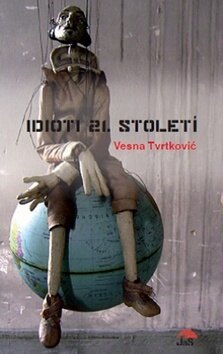 Obálka knihy Idioti 21. století